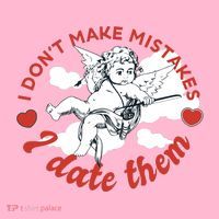 I Don't Make Mistakes I Date Them Cupid Kids T-Shirt thumb 4