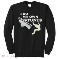 I Do My Own Stunts Snowmobile Snow Machine All Sweatshirt thumb 0