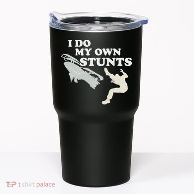 I Do My Own Stunts Snowmobile Snow Machine All Tumbler