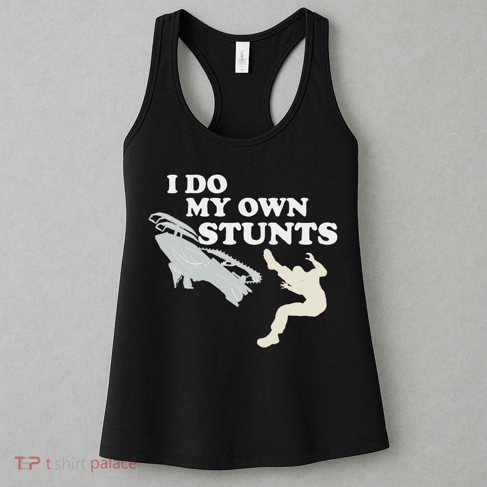 I Do My Own Stunts Snowmobile Snow Machine All Women's Tank Top