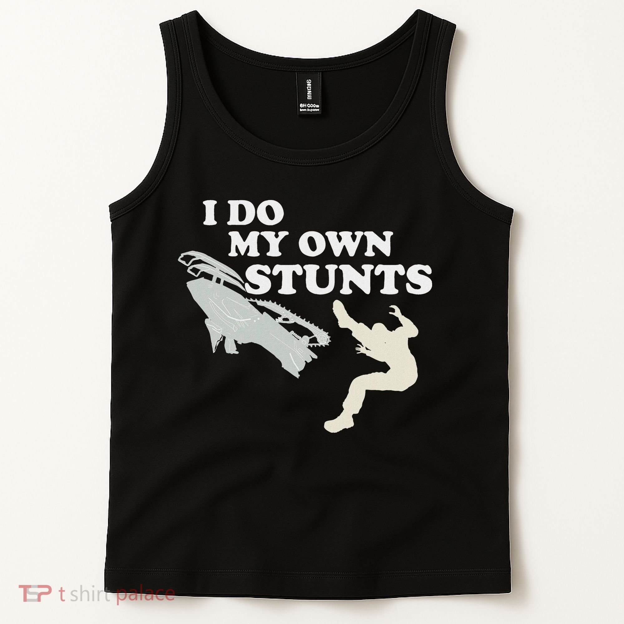 I Do My Own Stunts Snowmobile Snow Machine All Tank Top