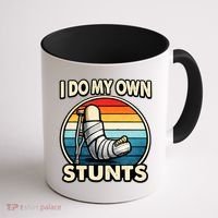 I Do My Own Stunts Broken Leg Funny Meme Coffee Mug thumb 1