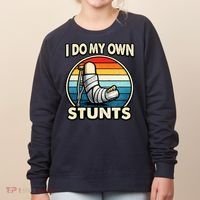I Do My Own Stunts Broken Leg Funny Meme Women's Sweatshirt thumb 0