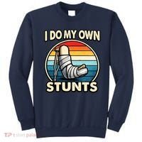 I Do My Own Stunts Broken Leg Funny Meme Sweatshirt thumb 0