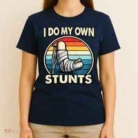 I Do My Own Stunts Broken Leg Funny Meme T-Shirt thumb 4