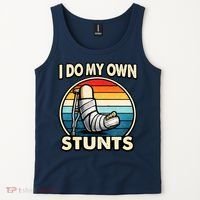 I Do My Own Stunts Broken Leg Funny Meme Tank Top thumb 2