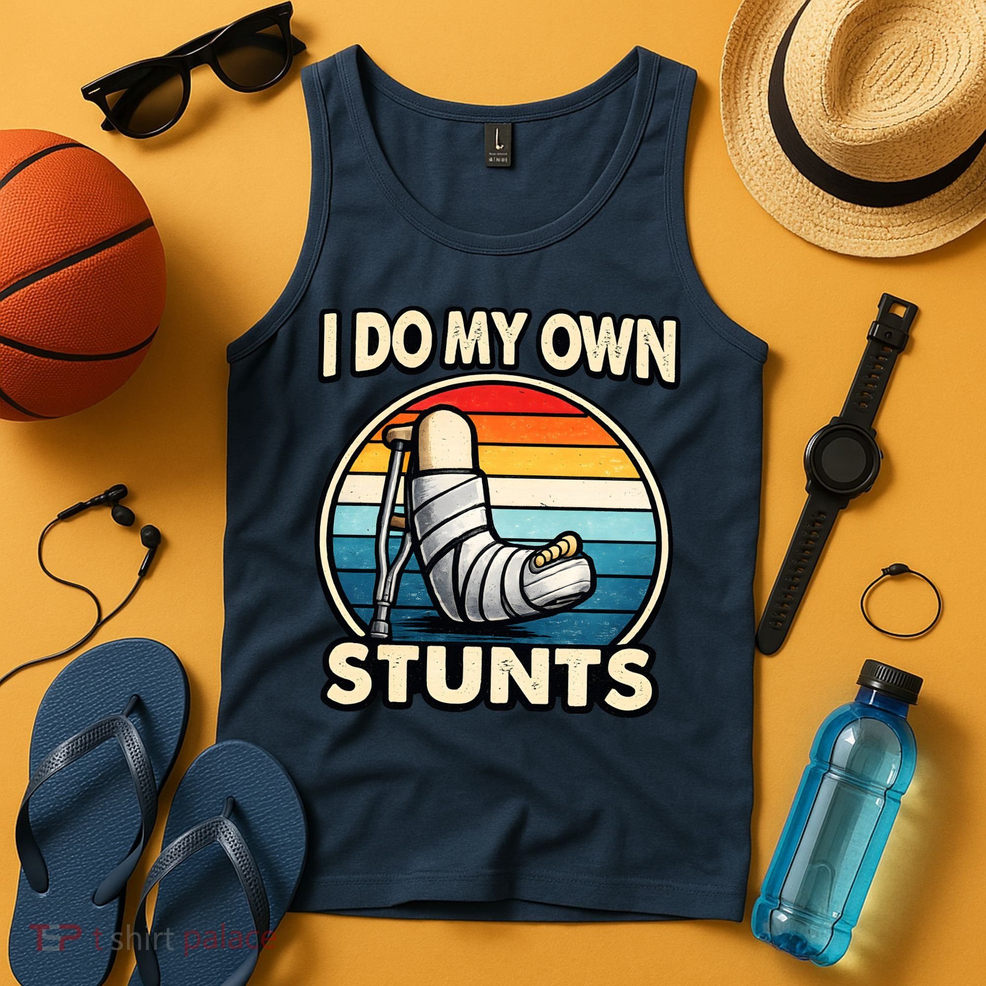 I Do My Own Stunts Broken Leg Funny Meme Tank Top