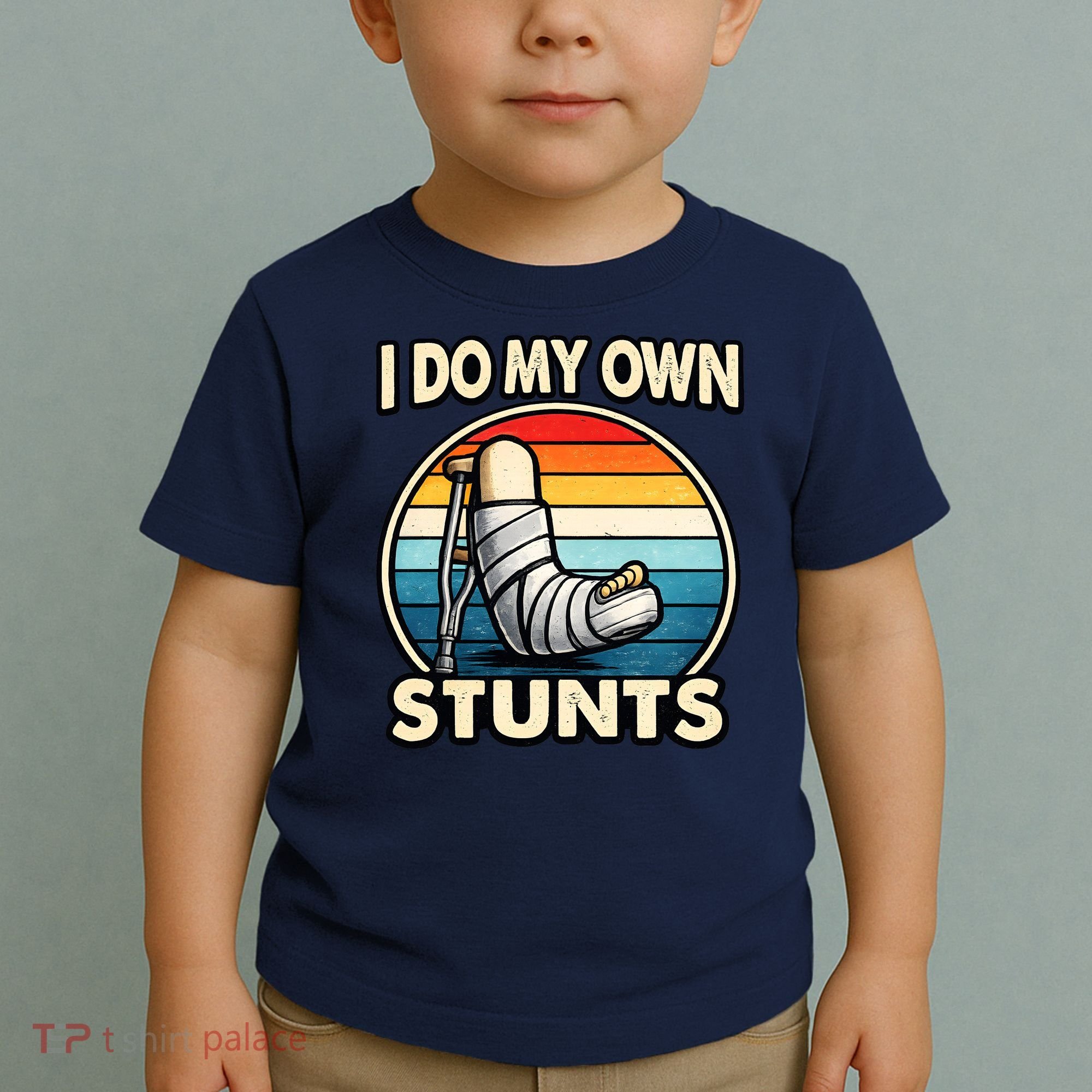 I Do My Own Stunts Broken Leg Funny Meme Toddler T-Shirt