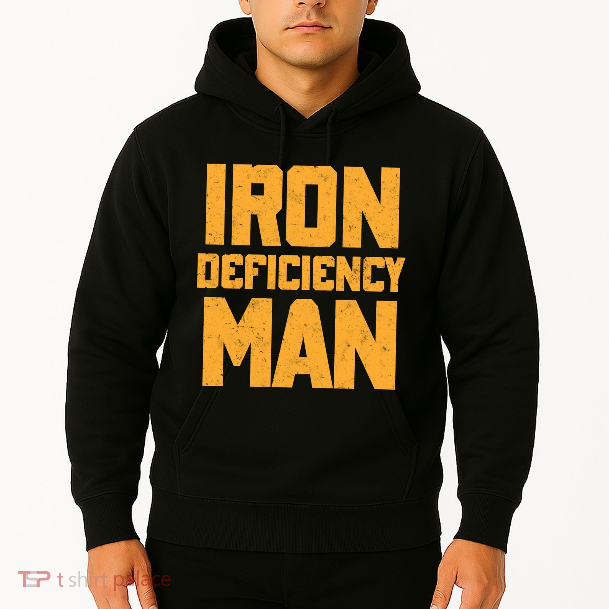 Iron Deficiency Man Hoodie