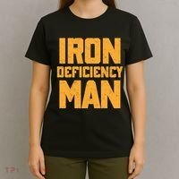 Iron Deficiency Man T-Shirt thumb 4
