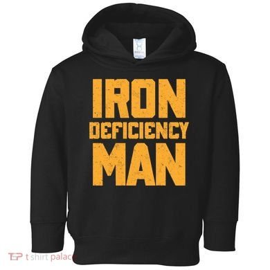 Iron Deficiency Man Toddler Hoodie