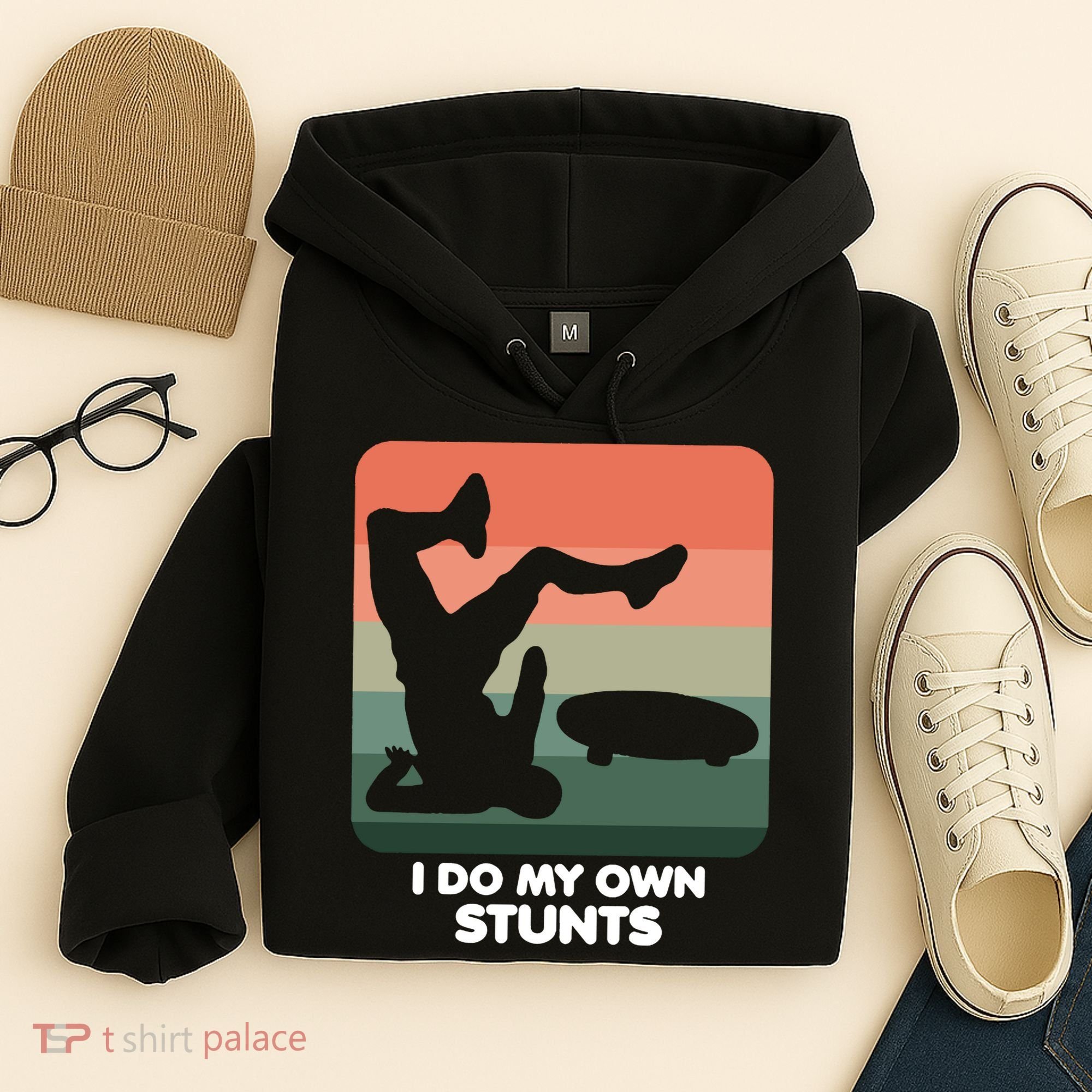 I Do My Own Stunts Funny Skateboard Hoodie