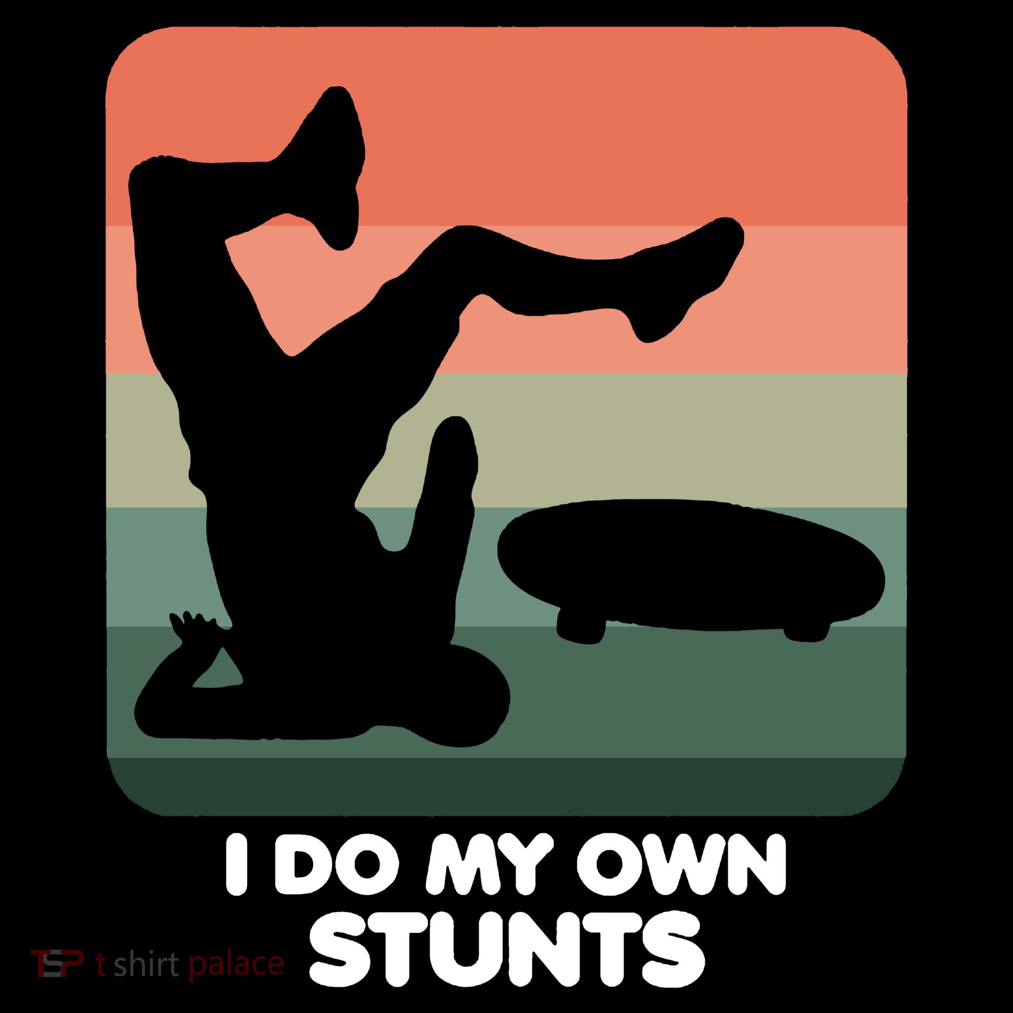 I Do My Own Stunts Funny Skateboard Women's Hoodie