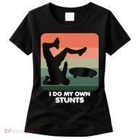 I Do My Own Stunts Funny Skateboard Women's T-Shirt thumb 0
