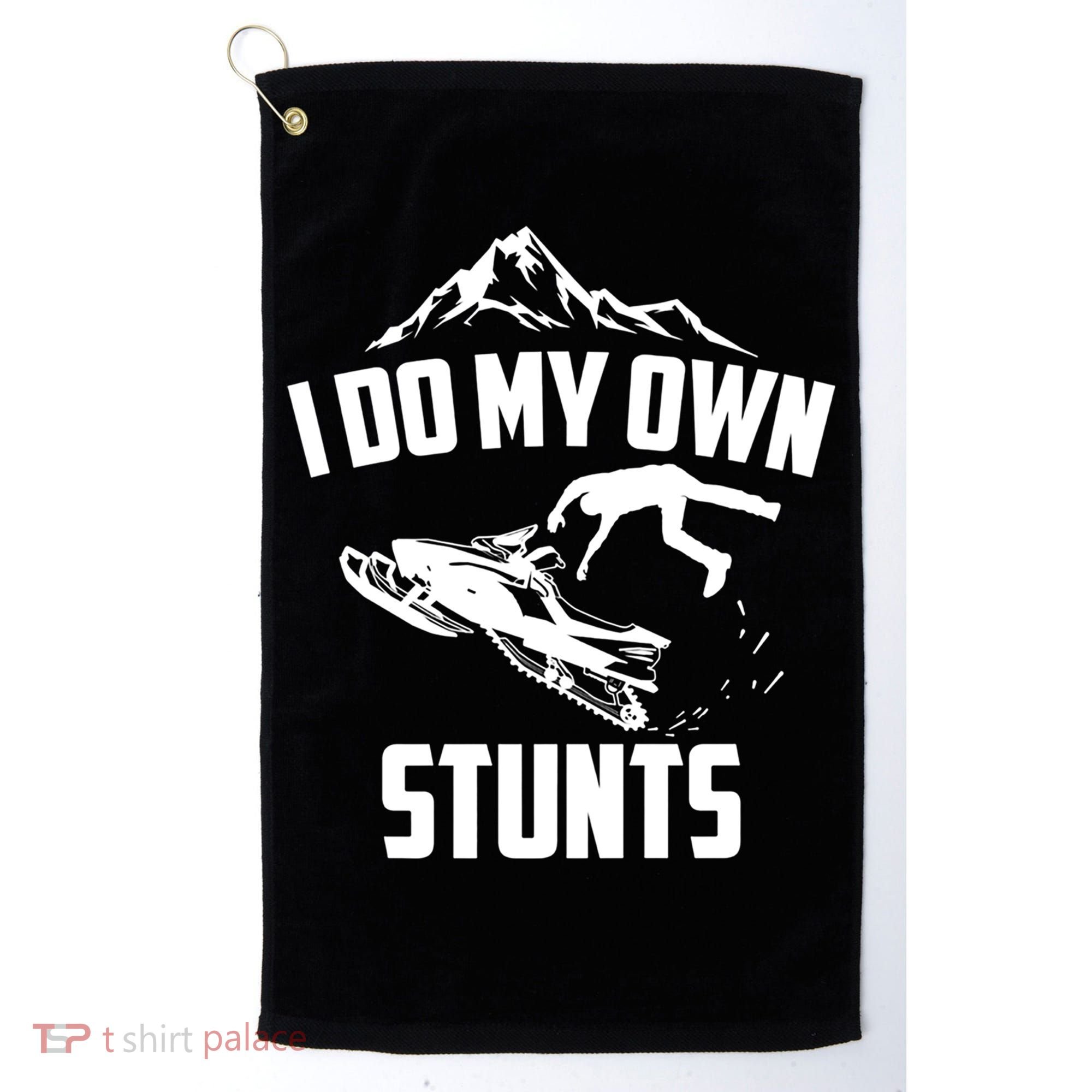 I Do My Own Stunts Snowmobile Cool Gift Golf Towel