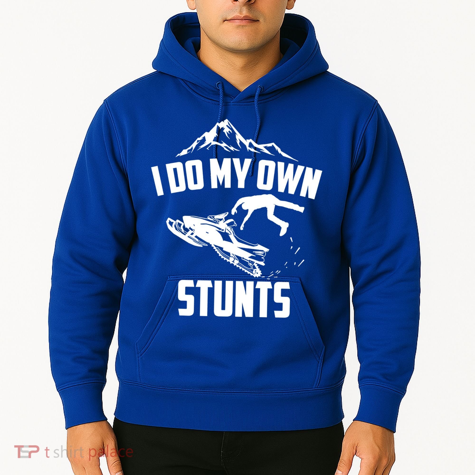 I Do My Own Stunts Snowmobile Cool Gift Hoodie
