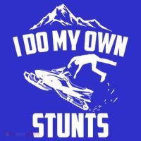 I Do My Own Stunts Snowmobile Cool Gift Sweatshirt thumb 3