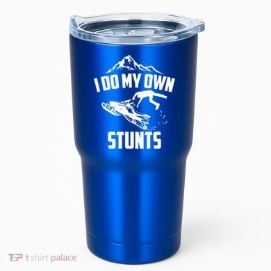 I Do My Own Stunts Snowmobile Cool Gift Tumbler