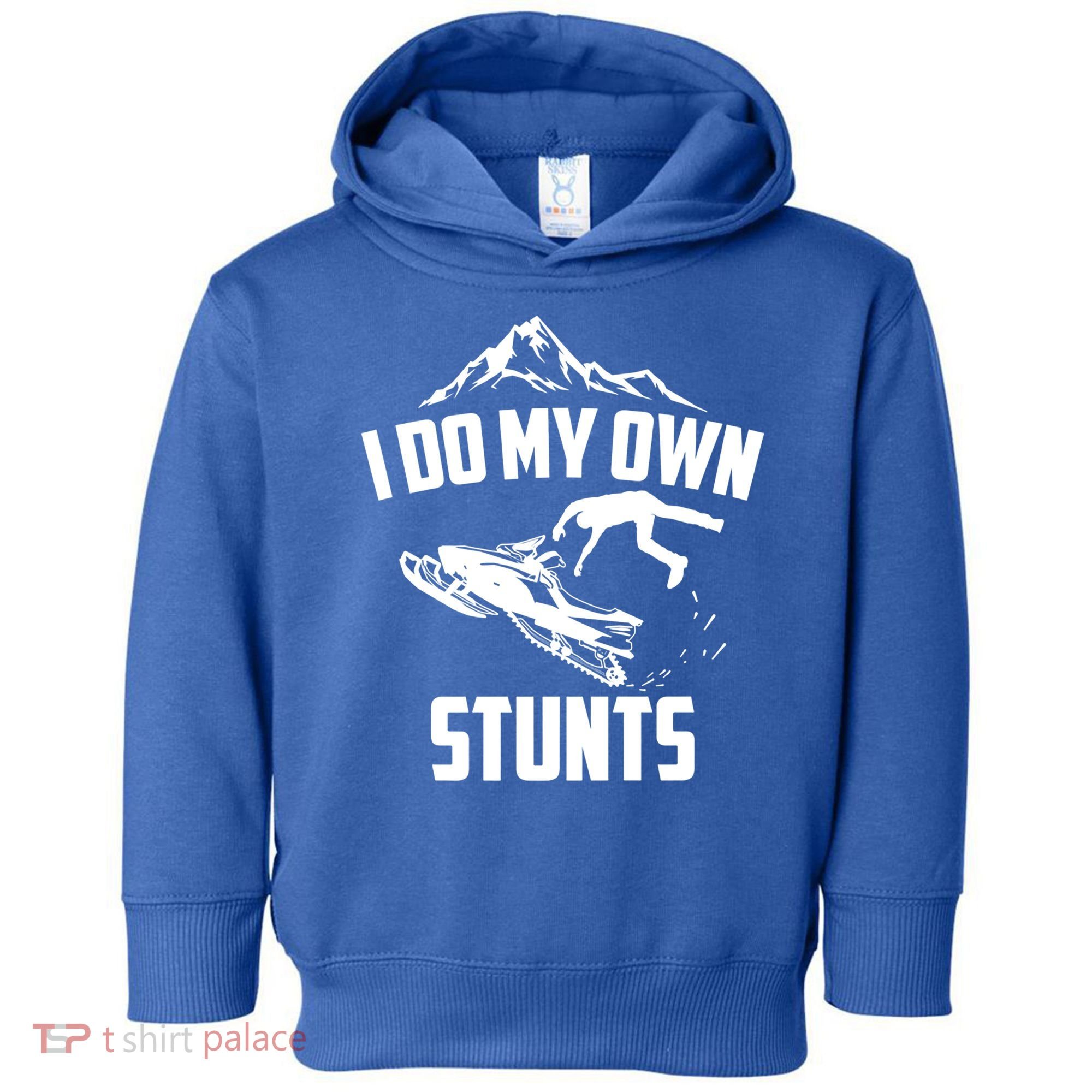 I Do My Own Stunts Snowmobile Cool Gift Toddler Hoodie