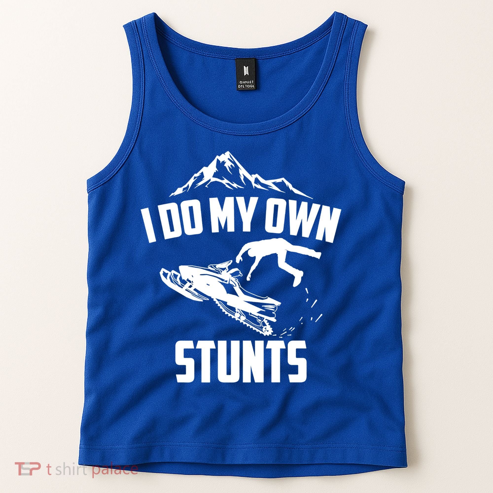 I Do My Own Stunts Snowmobile Cool Gift Tank Top