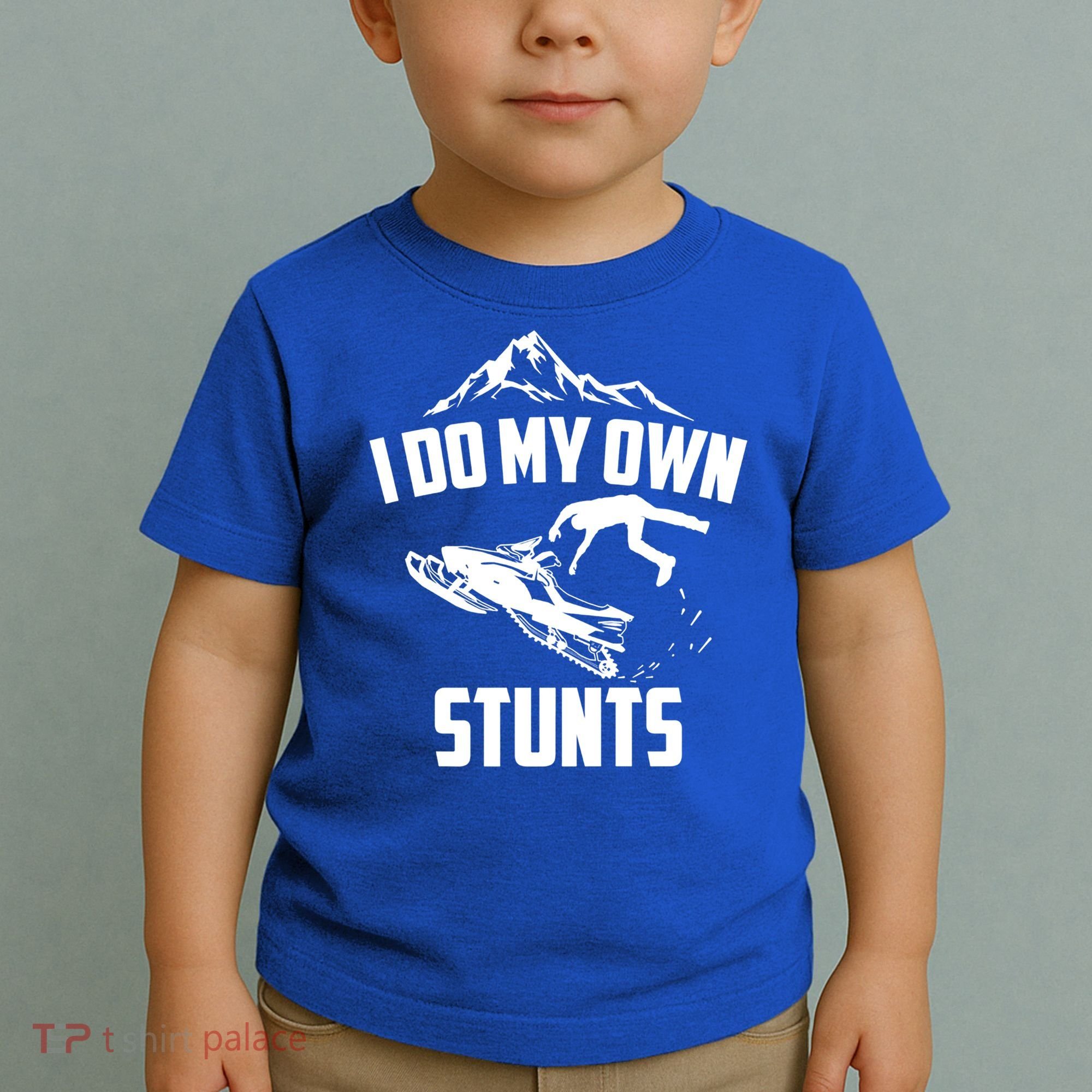 I Do My Own Stunts Snowmobile Cool Gift Toddler T-Shirt