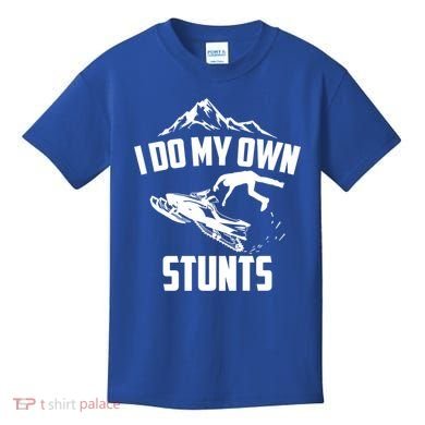 I Do My Own Stunts Snowmobile Cool Gift Kids T-Shirt