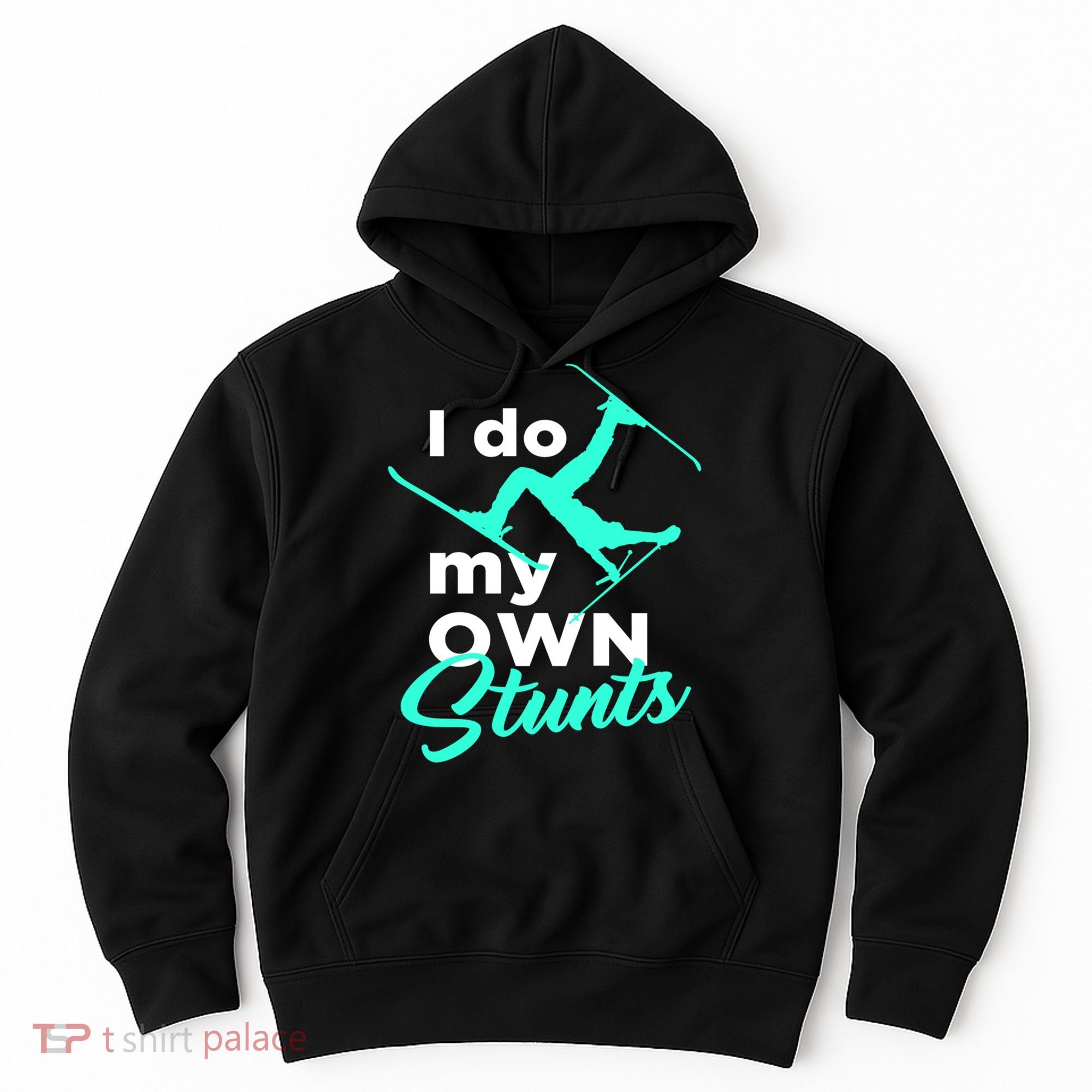 I Do My Own Stunts Jet Ski Lover Gift For Skier Hoodie