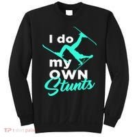 I Do My Own Stunts Jet Ski Lover Gift For Skier Sweatshirt thumb 0