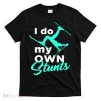 I Do My Own Stunts Jet Ski Lover Gift For Skier T-Shirt thumb 0