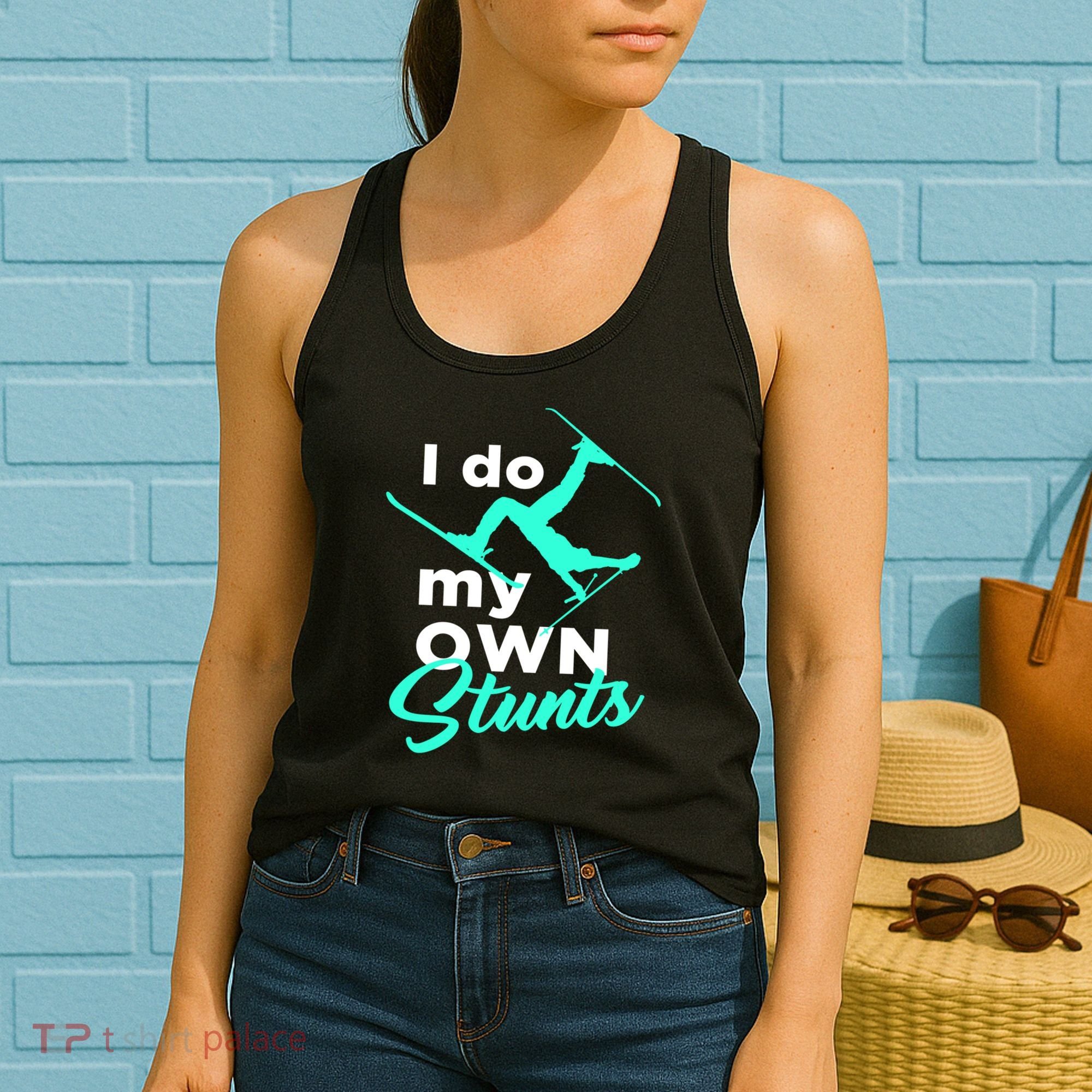 I Do My Own Stunts Jet Ski Lover Gift For Skier Women's Tank Top