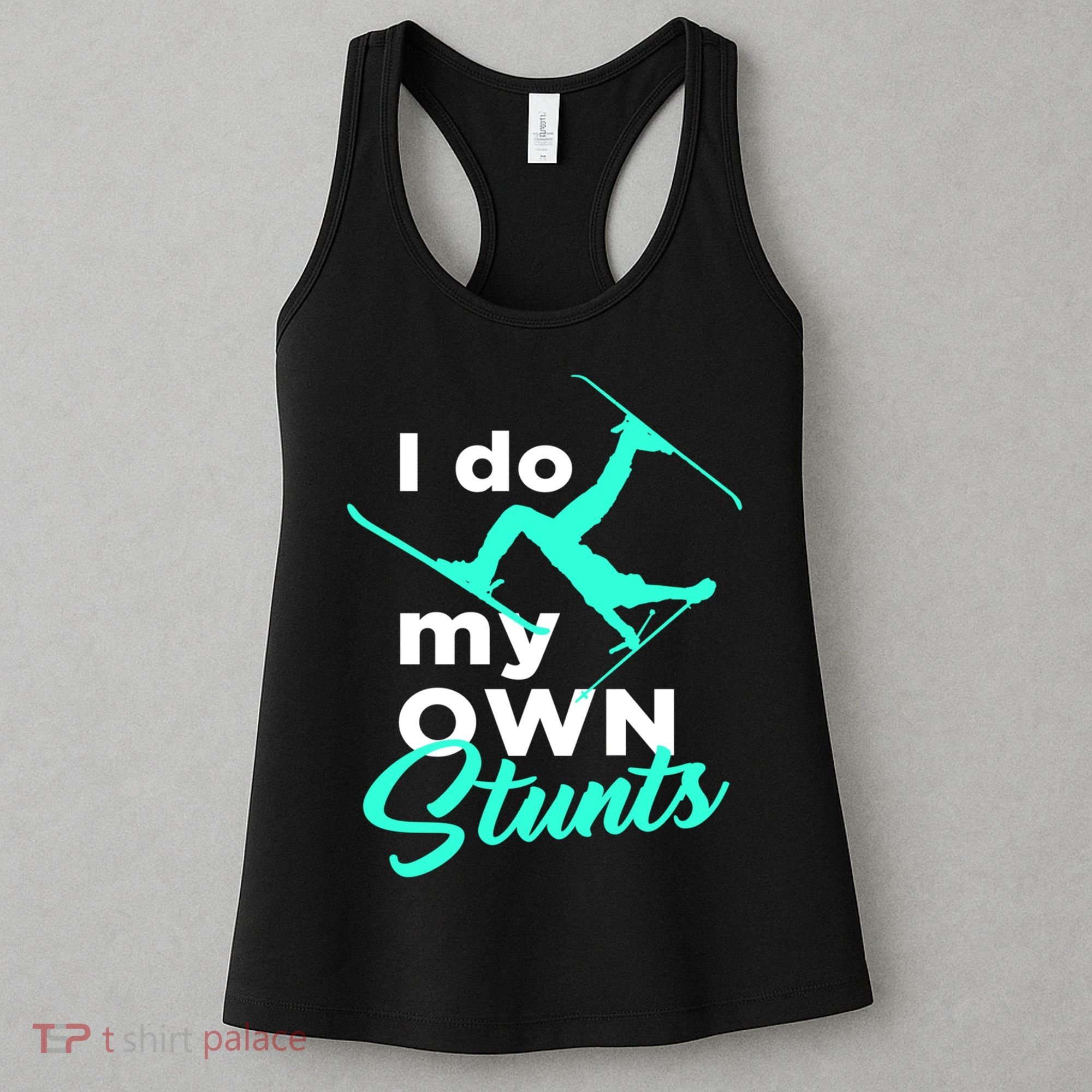 I Do My Own Stunts Jet Ski Lover Gift For Skier Women's Tank Top