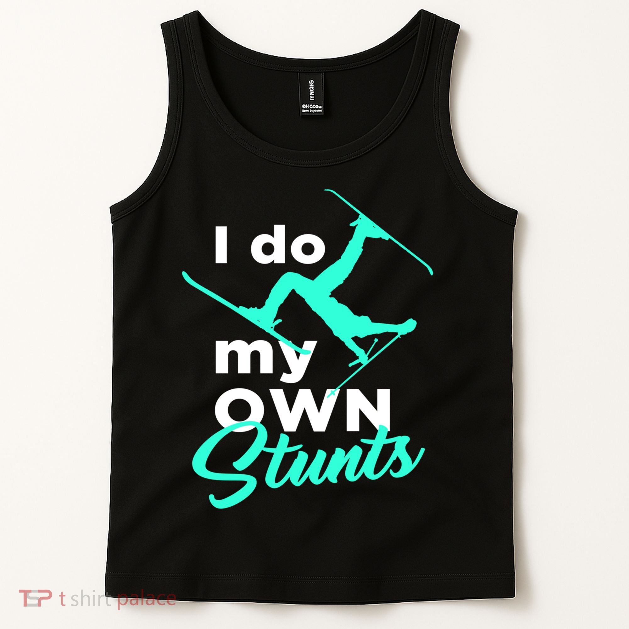 I Do My Own Stunts Jet Ski Lover Gift For Skier Tank Top
