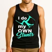 I Do My Own Stunts Jet Ski Lover Gift For Skier Tank Top thumb 3