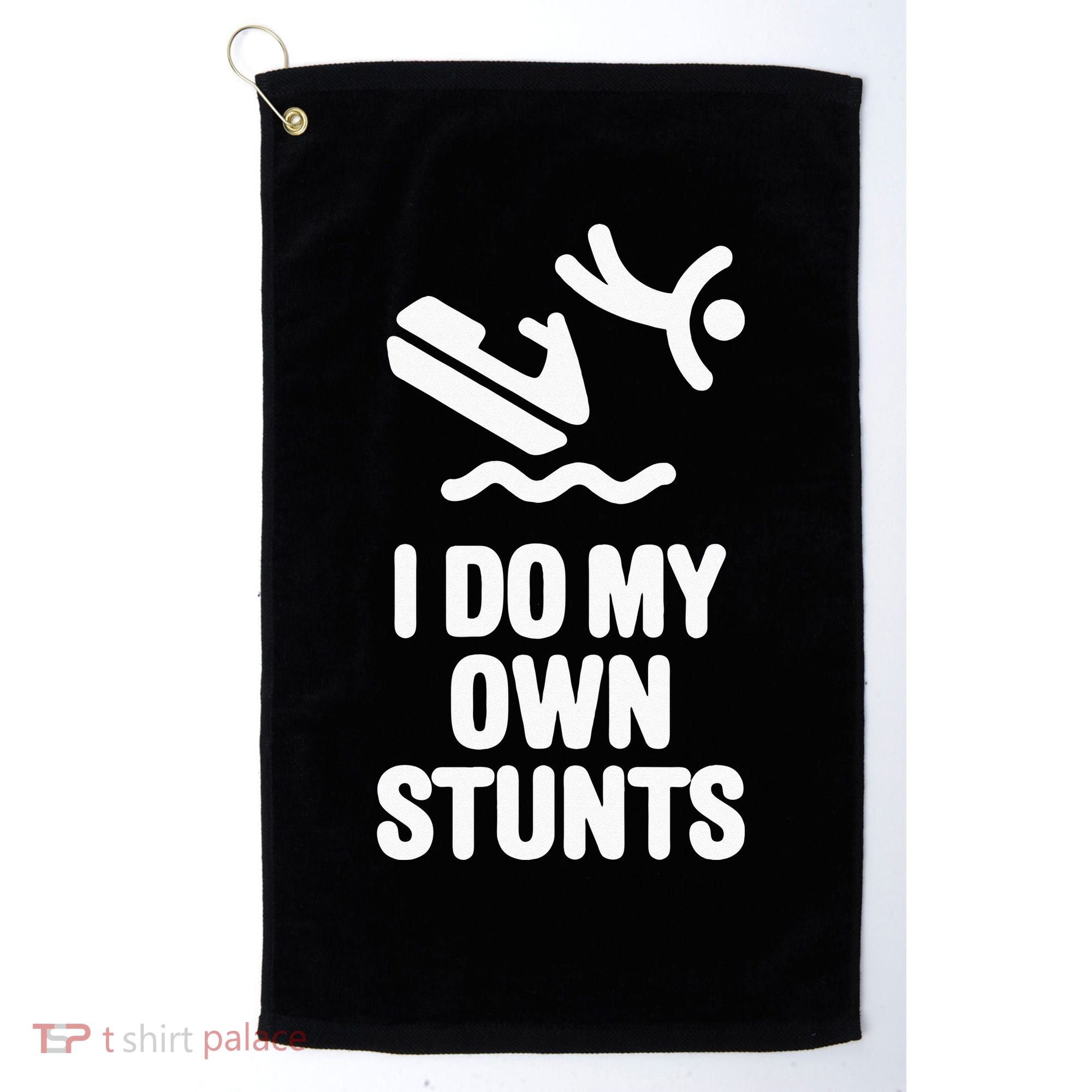 I Do My Own Stunts Jet Ski Personal Watercraft PWC Gift Golf Towel