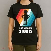I Do My Own Stunts Funny Broken Leg Feet Injury Get Well Soon T-Shirt thumb 4