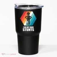 I Do My Own Stunts Funny Broken Leg Feet Injury Get Well Soon Tumbler thumb 0