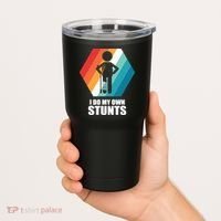 I Do My Own Stunts Funny Broken Leg Feet Injury Get Well Soon Tumbler thumb 2