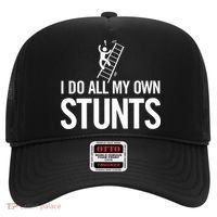 I Do My Own Stunts Ladder Fall Funny Gift Hat thumb 0