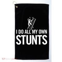 I Do My Own Stunts Ladder Fall Funny Gift Golf Towel thumb 0