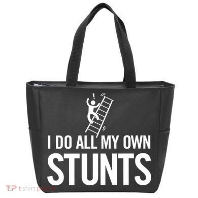 I Do My Own Stunts Ladder Fall Funny Gift Tote Bag