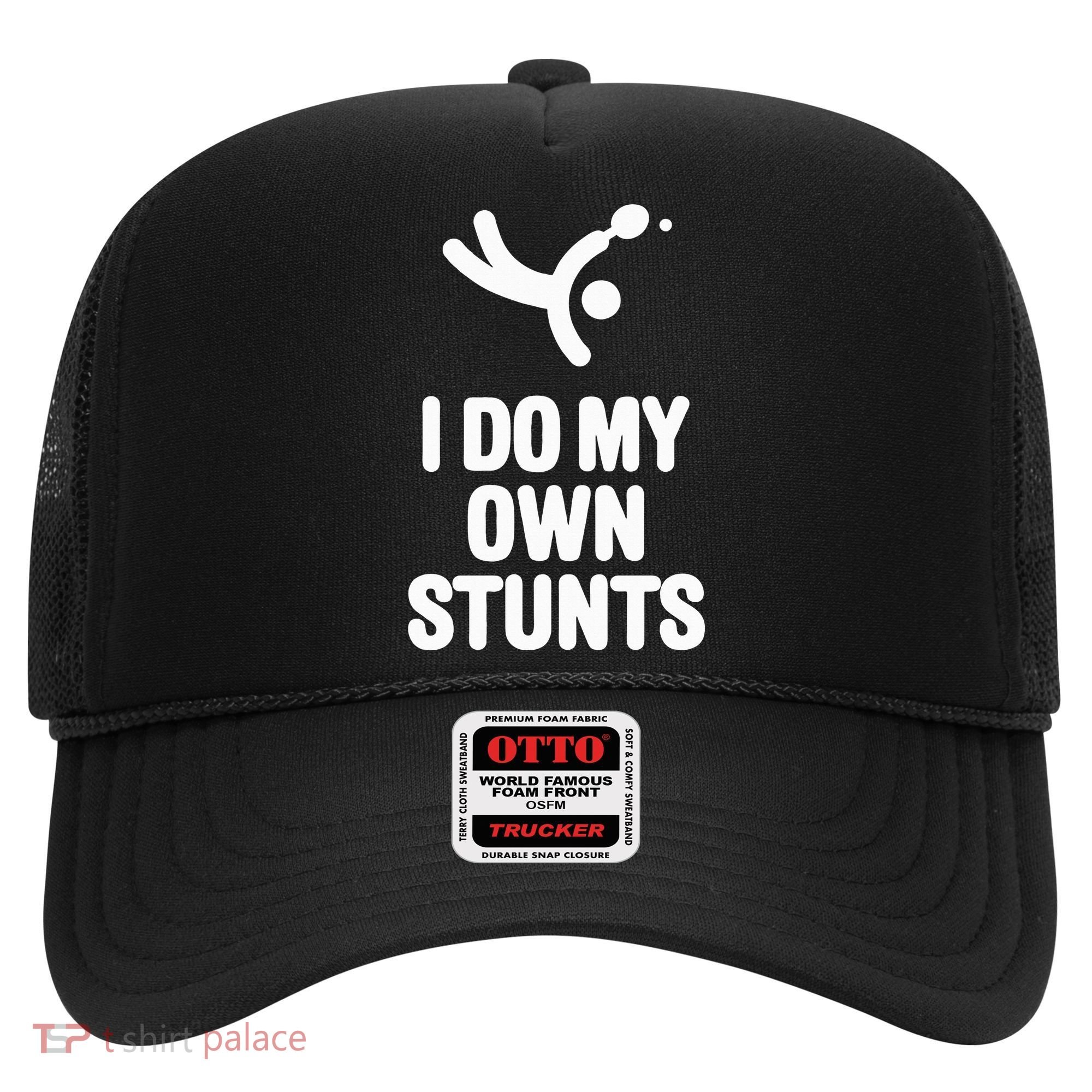 I Do My Own Stunts Funny Table Tennis Paddle Ping Pong Gift Hat