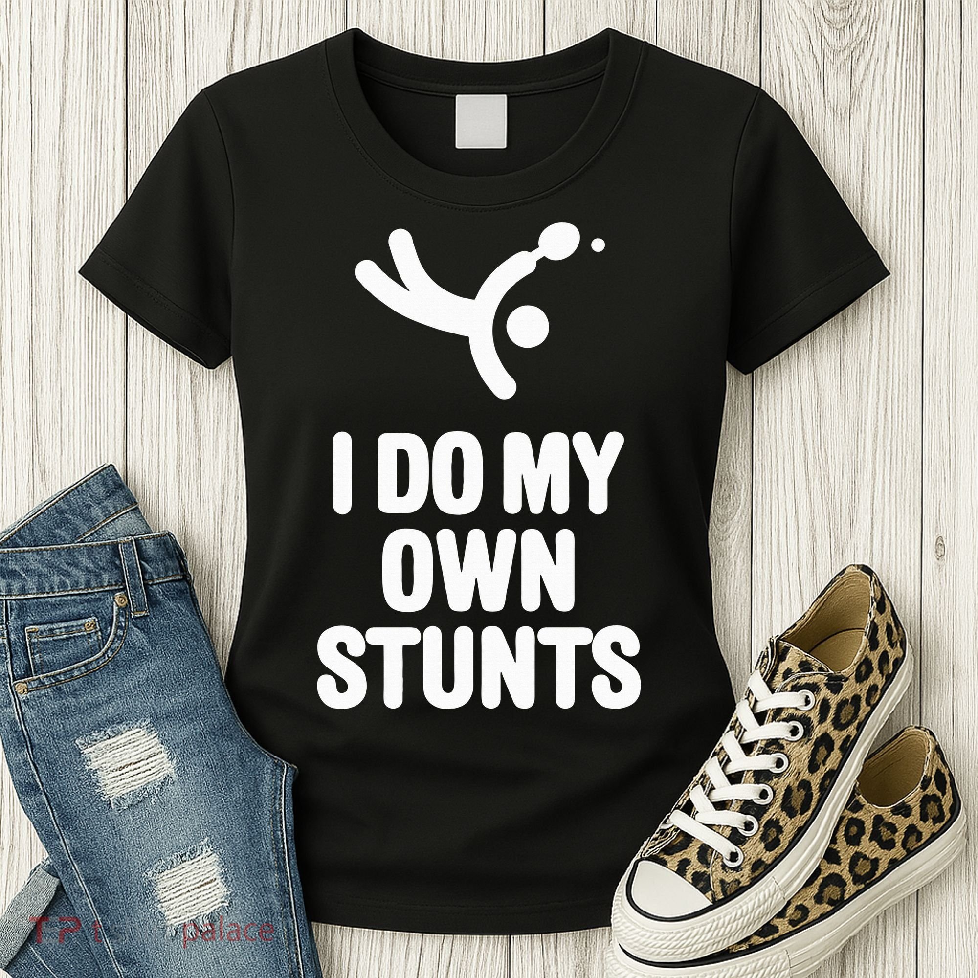 I Do My Own Stunts Funny Table Tennis Paddle Ping Pong Gift Women's T-Shirt