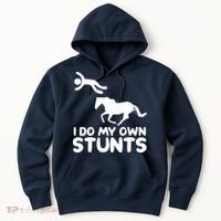 I Do My Own Stunts Horse Rider Equestrian Horseback Riding Hoodie thumb 0