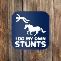I Do My Own Stunts Horse Rider Equestrian Horseback Riding Coaster thumb 0