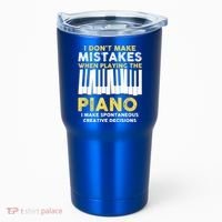 I Don't Make Mistakes Piano Musician Humor Tumbler thumb 0