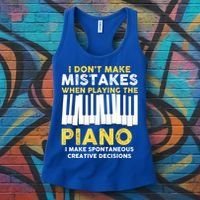 I Don't Make Mistakes Piano Musician Humor Women's Tank Top thumb 3