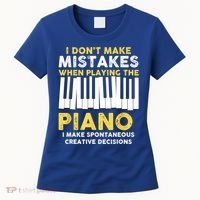I Don't Make Mistakes Piano Musician Humor Women's T-Shirt thumb 0