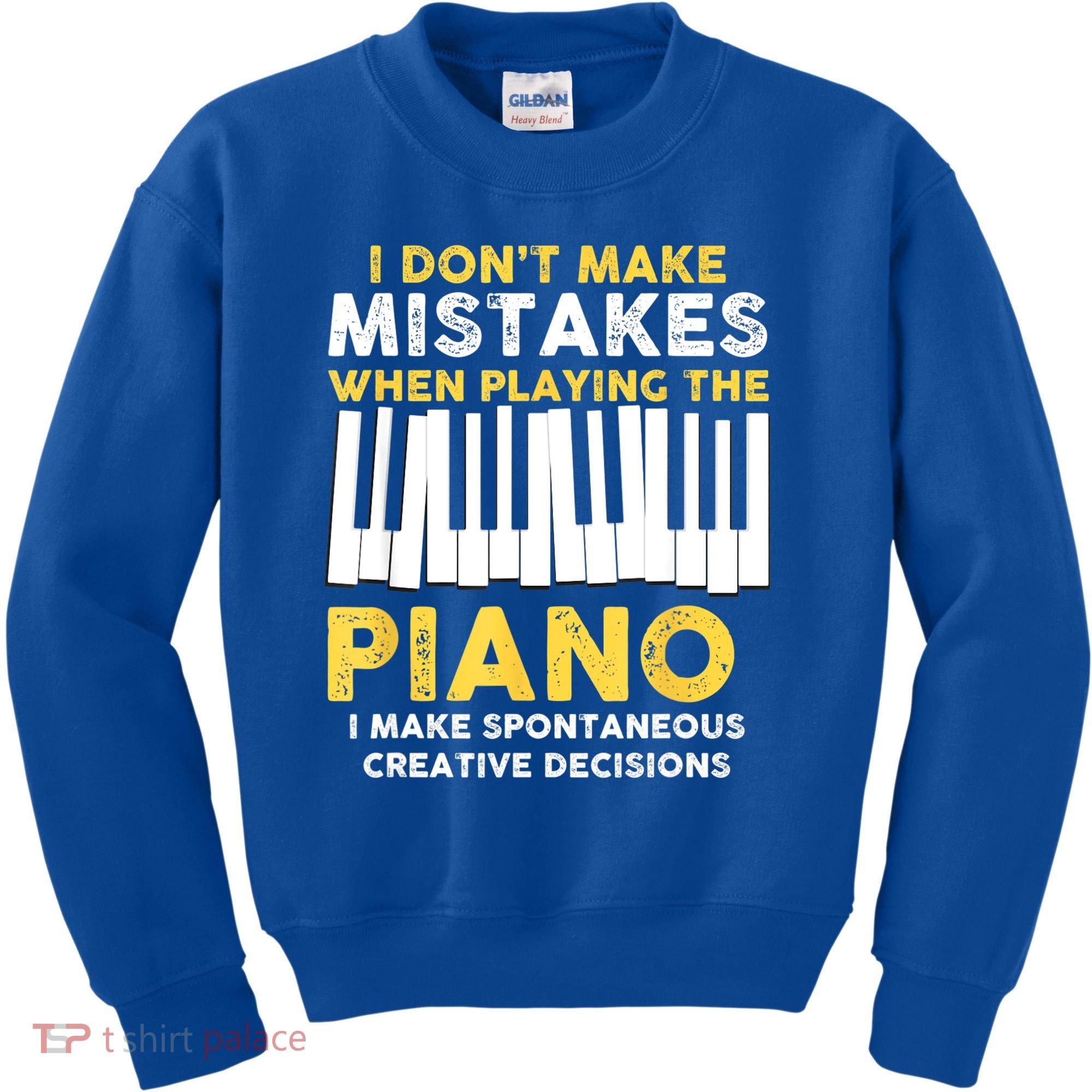 I Don't Make Mistakes Piano Musician Humor Kids Sweatshirt