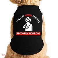 I Do My Own Stunts Funny Quotes Broken Bone Trip Accident Doggie Tank thumb 0