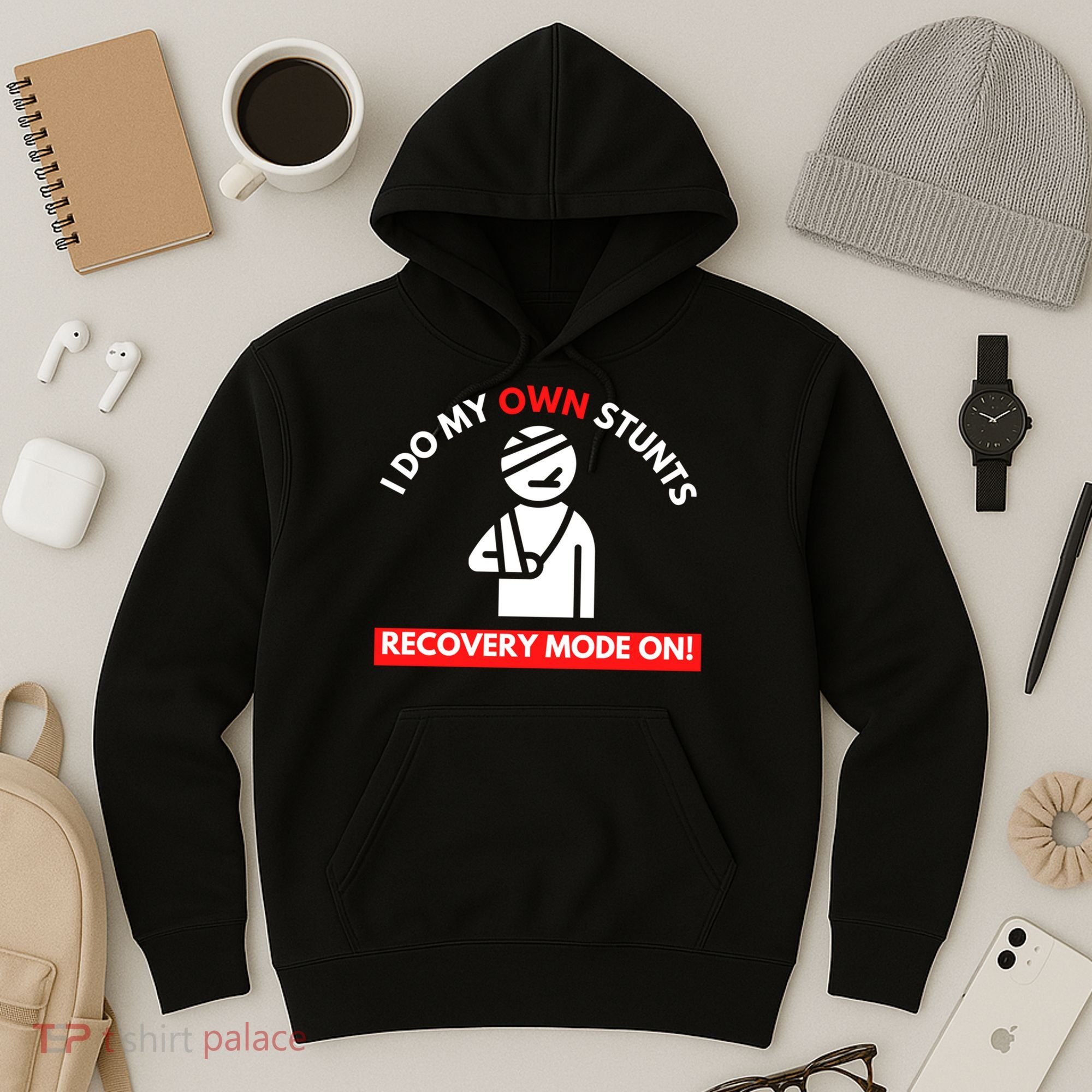 I Do My Own Stunts Funny Quotes Broken Bone Trip Accident Hoodie